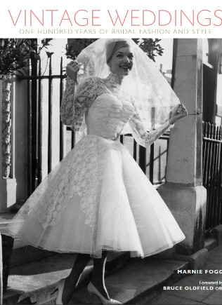 Vintage Weddings: One Hundred Years of Bridal Fashion and Style